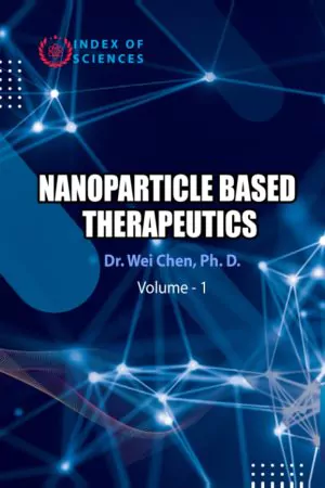 Nanoparticle Based Therapeutics (Hardcover) - Dr. Wei Chen