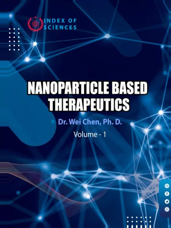 Nanoparticle Based Therapeutics (Hardcover) - Dr. Wei Chen